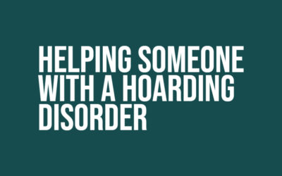 How to help people requiring a hoarding clean up